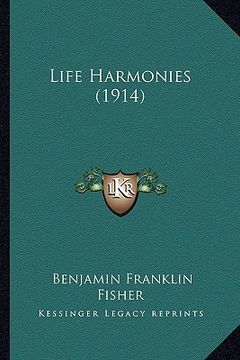 portada life harmonies (1914) (en Inglés)