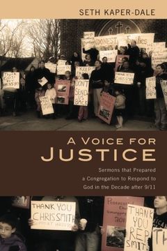 portada A Voice for Justice: Sermons That Prepared a Congregation to Respond to god in the Decade After 9 