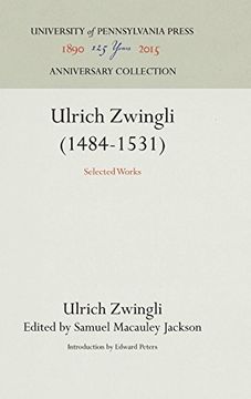 portada Ulrich Zwingli 1484-1531: Selected Works (en Inglés)