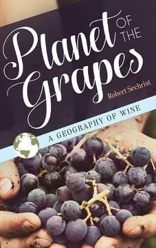 portada Planet of the Grapes: A Geography of Wine