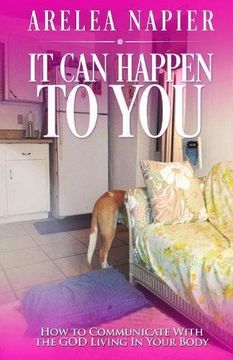 portada IT CAN HAPPEN TO YOU: How To Communicate With The GOD Living In Your Body (Laws of the Spiritual Realm Series)