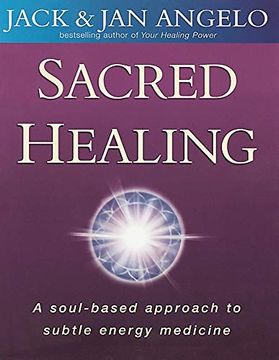 portada Sacred Healing: A Soul-Based Approach to Subtle Energy Medicine (en Inglés)