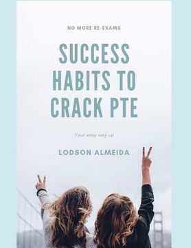 portada Success Habits to Crack PTE: Pearson Test of English Academic (en Inglés)