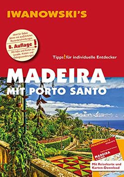portada Madeira mit Porto Santo - Reiseführer von Iwanowski: Individualreiseführer mit Extra-Reisekarte und Karten-Download (Reisehandbuch) (en Alemán)