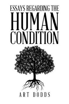 portada Essays Regarding the Human Condition (en Inglés)