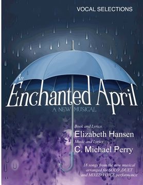 portada An Enchanted April...a musical: Vocal Selections - Song Book (en Inglés)