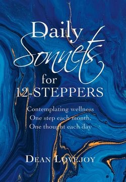 portada Daily Sonnets for 12-Steppers: Contemplating Wellness One Step Each Month, One Thought Each Day (en Inglés)