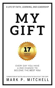 portada My Gift: Every day you Have a 2nd Chance to Become the Best you 