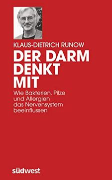 portada Der Darm Denkt Mit: Wie Bakterien, Pilze und Allergien das Nervensystem Beeinflussen (en Alemán)