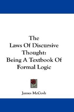 portada the laws of discursive thought: being a textbook of formal logic (in English)