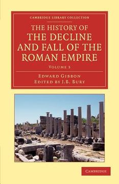 portada The History of the Decline and Fall of the Roman Empire 7 Volume Set: The History of the Decline and Fall of the Roman Empire - Volume 3 (Cambridge Library Collection - Classics) (in English)