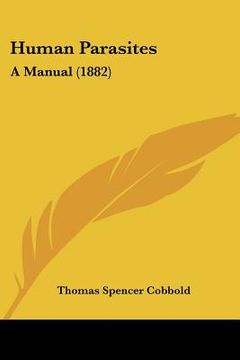 portada human parasites: a manual (1882)