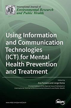 portada Using Information and Communication Technologies (Ict) for Mental Health Prevention and Treatment (en Inglés)