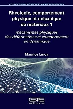 portada Rhéologie, Comportement Physique et Mécanique de Matériaux 1 (en Francés)