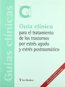 portada Guía Clínica Para el Tratamiento de los Trastornos por Estrés Agudo y Estrés Postraumático
