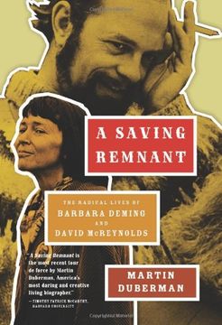 portada A Saving Remnant: The Radical Lives of Barbara Deming and David Mcreynolds (en Inglés)