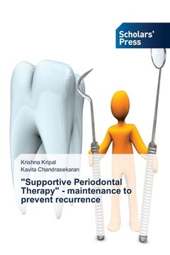 portada "Supportive Periodontal Therapy" - maintenance to prevent recurrence (en Inglés)