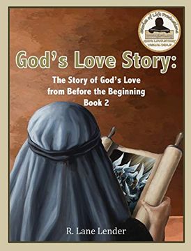 portada God'S Love Story Book 2: God'S Story of Love From Before the Beginning (en Inglés)