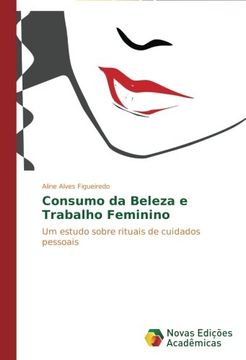 portada Consumo da Beleza e Trabalho Feminino: Um estudo sobre rituais de cuidados pessoais