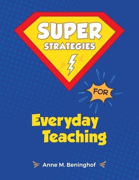 portada Super Strategies for Everyday Teaching (en Inglés)