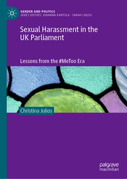 portada Sexual Harassment in the UK Parliament: Lessons from the #Metoo Era (en Inglés)