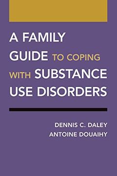 portada A Family Guide to Coping With Substance use Disorders (Treatments That Work) (en Inglés)