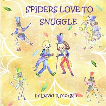 portada Spiders Love To Snuggle (en Inglés)