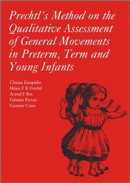 portada Prechtl′S Method on the Qualitative Assessment of General Movements in Preterm, Term and Young Infants (Clinics in Developmental Medicine) (en Inglés)