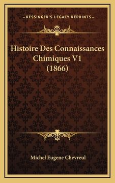 portada Histoire Des Connaissances Chimiques V1 (1866) (in French)