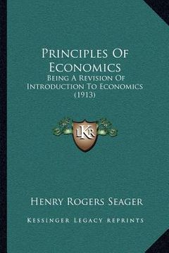 portada principles of economics: being a revision of introduction to economics (1913) (en Inglés)