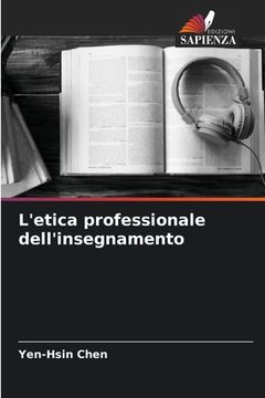 portada L'etica professionale dell'insegnamento (en Italiano)