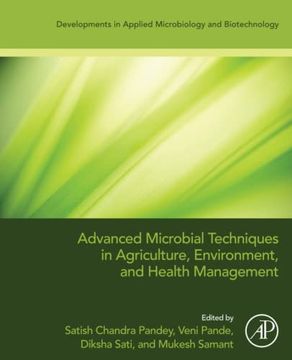 portada Advanced Microbial Techniques in Agriculture, Environment, and Health Management: Impact and Disposal Strategies (Developments in Applied Microbiology and Biotechnology) (en Inglés)