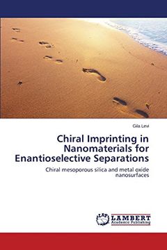 portada Chiral Imprinting in Nanomaterials for Enantioselective Separations: Chiral mesoporous silica and metal oxide nanosurfaces
