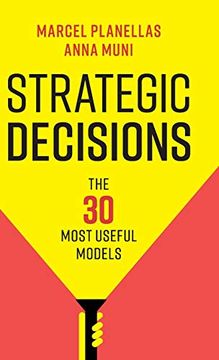 portada Strategic Decisions: The 30 Most Useful Models (en Inglés)