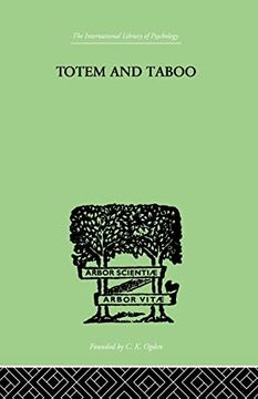 portada Totem and Taboo: Some Points of Agreement Between the Mental Lives of Savages and (in English)