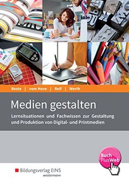 portada Medien Gestalten. Schülerband: Lernsituationen und Fachwissen zur Gestaltung und Produktion von Digital- und Printmedien (in German)