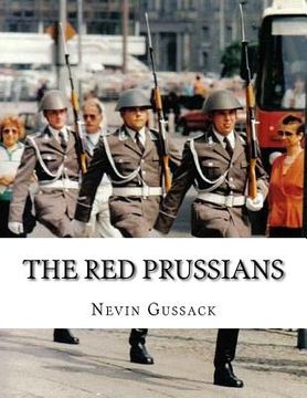 portada The Red Prussians: East German and Soviet Plans for Conquest of West Germany During the Cold War (en Inglés)