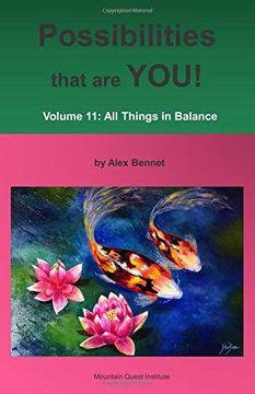 portada Possibilities That are You! Volume 11: All Things in Balance (in English)
