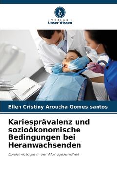 portada Kariesprävalenz und sozioökonomische Bedingungen bei Heranwachsenden (en Alemán)