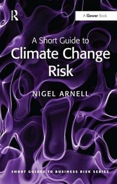 portada A Short Guide to Climate Change Risk (en Inglés)