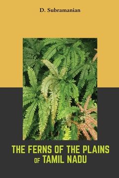 portada The Ferns of the plains of Tamilnadu (en Inglés)