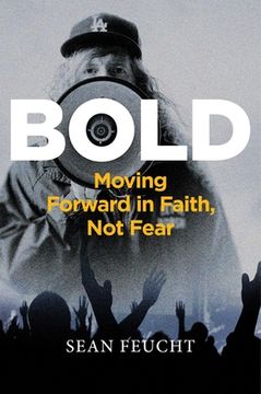 portada Bold: Moving Forward in Faith, not Fear (en Inglés)