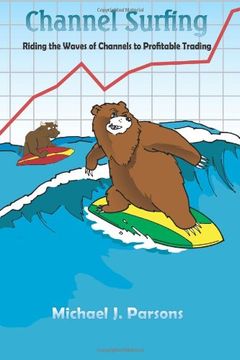 portada Channel Surfing: Riding the Waves of Channels to Profitable Trading 