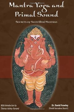 portada Mantra Yoga and Primal Sound: Secret of Seed (Bija) Mantras 
