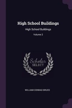 portada High School Buildings: High School Buildings; Volume 2