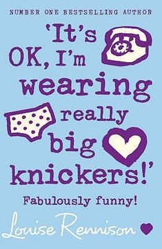 portada its ok, i'm wearing really big knickers!': fabulously funny! (en Inglés)