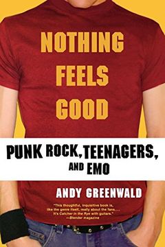 portada Nothing Feels Good: Punk Rock, Teenagers, and emo 