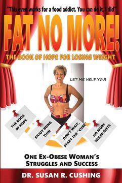 portada Fat no More! The Book of Hope for Losing Weight (en Inglés)