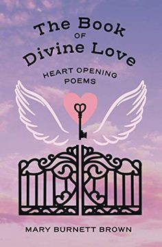 portada The Book of Divine Love: Heart Opening Poems (en Inglés)
