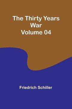 portada The Thirty Years War - Volume 04 (en Inglés)
